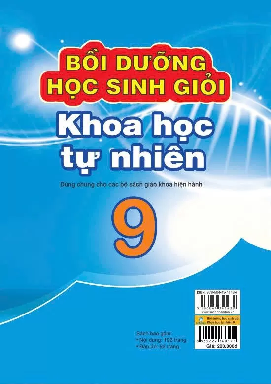 BỒI DƯỠNG HỌC SINH GIỎI KHOA HỌC TỰ NHIÊN LỚP 9 (Dùng chung cho các bộ SGK hiện hành)